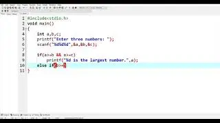 C Program to Find the Largest Among Three Numbers Using 