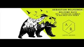 Sebastian Wojkowski   Welcome Back Thorsten Hammer & Ben Muetsch Remix