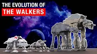 Star Wars:  The Evolution of the Walkers