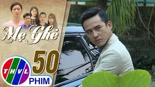 Mẹ ghẻ - Tập 50[1]: Quân nhận mình là An và muốn bà Diệu đừng bao giờ xuất hiện trước mặt mình