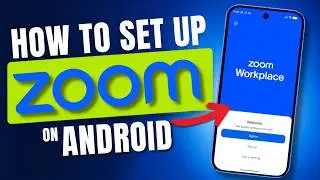 How To Set Up Zoom App On Android Phone