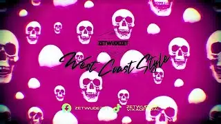 ZETWUDEZET - West Coust Style (Original Mix)
