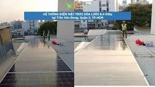 HỆ THỐNG ĐIỆN MẶT TRỜI HÒA LƯỚI 8,4KWP CHÚ BÌNH, QUẬN 3, HCM