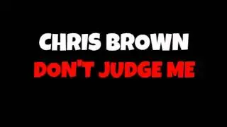 Chris Brown - Don't Judge Me