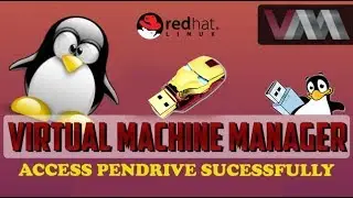 How To Add Pendrive Or External Device In Virtual Machine Manager