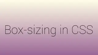 Box-sizing in CSS 