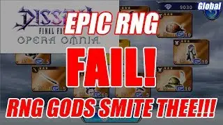 Epic RNG Fail! Dissidia Final Fantasy Opera Omnia