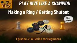 Classic Hive Tournament Game 4 - Making a Ring / Getting Shutout