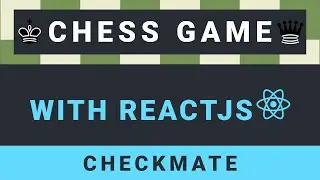 Create a Chess game with ReactJS part 31: Checkmate