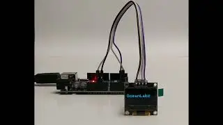 Arduino Interfacing with SSD1306 OLED Display | Experiment