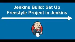 how to setup a freestyle job in Jenkins