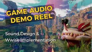 Unity 3D Game Kit | Game Audio Demo Reel | Sound Design & Wwise Implementation