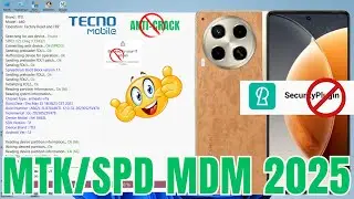 MTK  SPD LATEST MDM 2025 METHOD NO ANTI CRACK