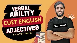 Complete Verbal Ability CUET English 2023 Exam - Sumit Thakur English