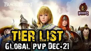 🏅Global PvP【Tier List • Dec. 2021】Black Desert Mobile