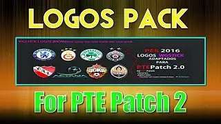 [PES 2016] Pack Logos for PTE Patch 2 : Download + Install