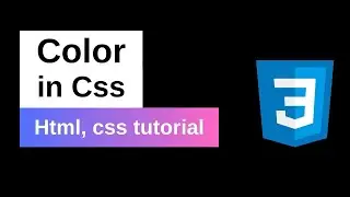Color in Css  | Css color tutorial | Css Colour | Text colour in css | Web Development Tutorial