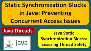 Static Synchronization Blocks in Java: Preventing Concurrent Access Issues | Java Synchronization