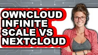 OwnCloud Infinite Scale vs. Nextcloud - Which Is Better?