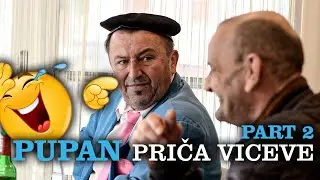 Pupan Oždrljić priča viceve 2. dio
