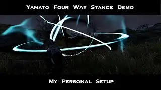 SKYRIM SE: Four Way Yamato Stance Demo