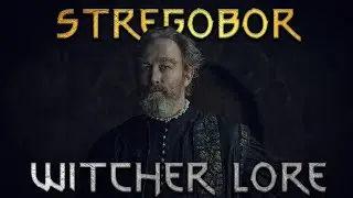 Who is Stregobor? - Witcher Lore - The Last Wish