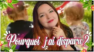 ➤Pourquoi j'ai disparu ? : Reprise des vidéos ?