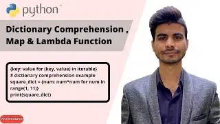 Python Dictionary Comprehension , Map & Lambda Function.