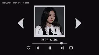 BLACKPINK - TYPA GIRL (sped up)