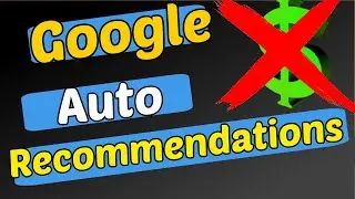 How To Turn Off Google Ads Automatic Suggestions 2023