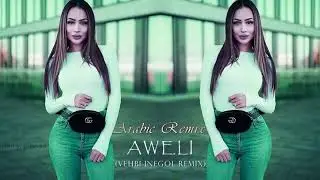 Aweli || Arabic ramix ||  Audio music  song 2021|| Aziz bro