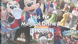 Tips for Magical Disney Photos!