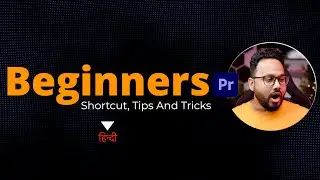 Premiere Pro Tricks For Beginners | Speed Up Your Video Editing