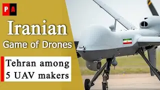Iranian Game Of Drones: How And Why Tehran Manufactures Advanced UAVs?