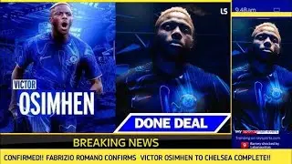 BREAKING NEWS! Victor Osimhen To Chelsea, MEDICALS AND SHIRT NUMBER CONFIRMED