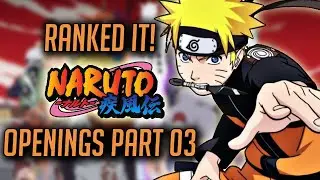 Ranked it! - Naruto Shippuden Openings - Part 03