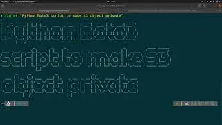 Python Boto3 script to make AWS S3 Object private