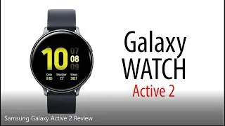 Samsung Galaxy Active 2 Review