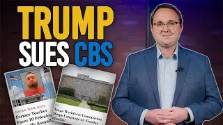 Trump SUES CBS in Texas for Fake News