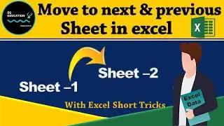 How to Move Next Sheet & Previous Sheet in Excel.