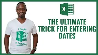 The Ultimate Date Entry Shortcut in Excel