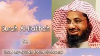 01 Surah Al-fatihah | Sheikh Shuraim