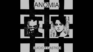Anomia - Juicio y Castigo