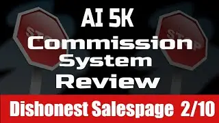 AI 5K Commission System Review - 🔥No Traffic = No Sales 2/10🔥AI 5K Commission System by Glynn Kosky