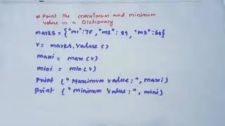 python program to print the maximum and minimum value in a dictionary/ +2 computer science python