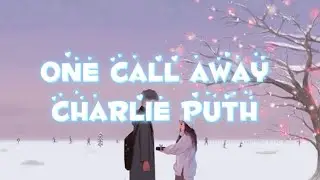 One Call Away - Charlie Puth