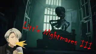 Little Nightmares 3 #2. Кондитерская фабрика. Странный работодатель.