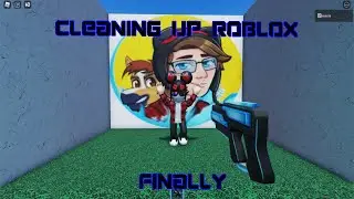 Cleaning Up roblox?
