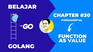 Tutorial Golang untuk Pemula | Chapter - 30 | Function As Value