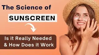 What is Sunscreen & Why You Need it